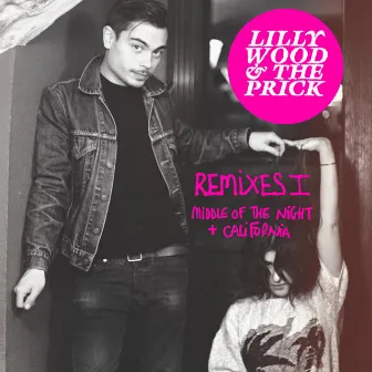 Remixes I (Middle of the Night / California) - EP by Lilly Wood and The Prick