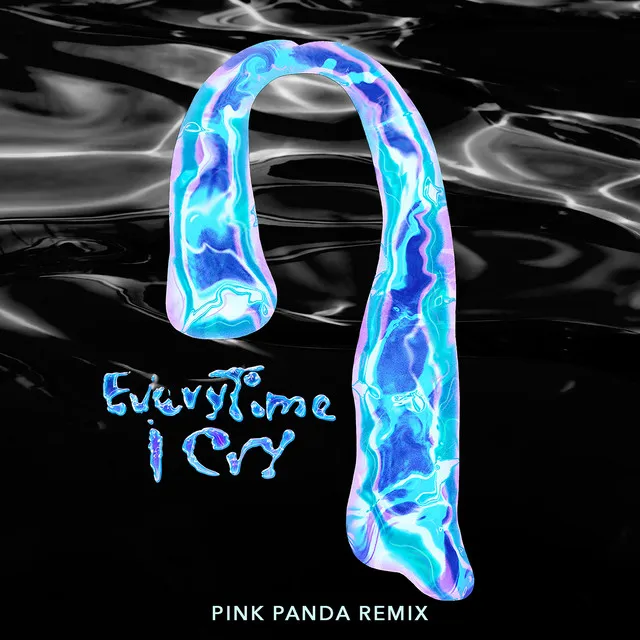 EveryTime I Cry - Pink Panda Remix