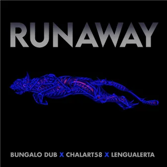 Runaway by Bungalo Dub