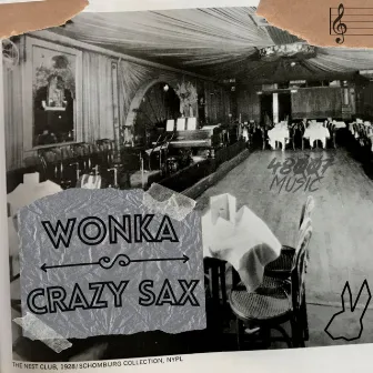 Crazy Sax by Wonka(ES)