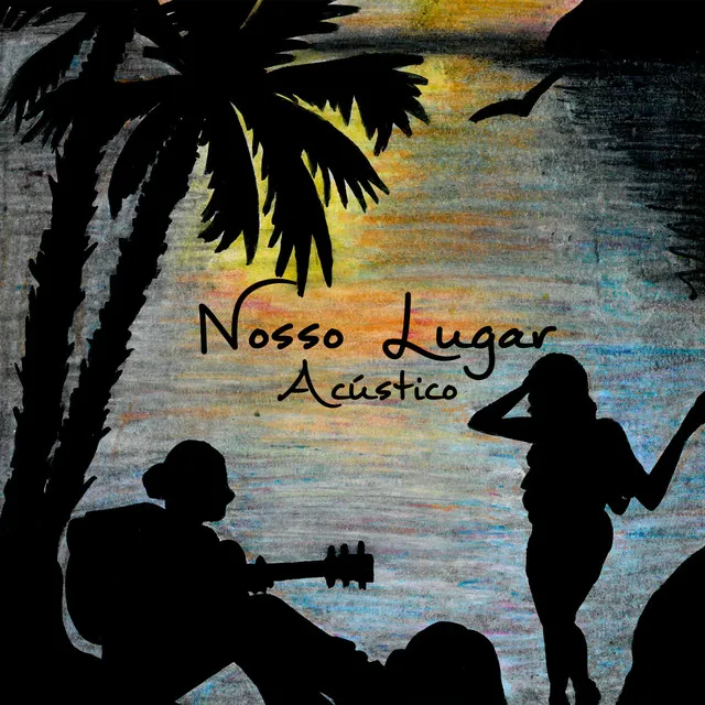 Nosso Lugar - Acústico