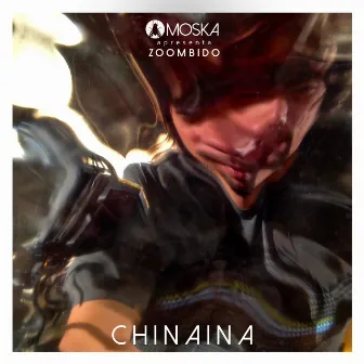 Moska Apresenta Zoombido: China by Chinaina