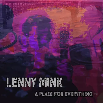 A Place for Everything by Lenny Mink