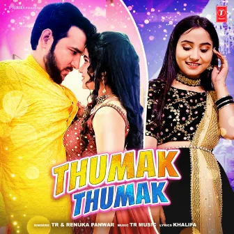 Thumak Thumak by TR Music