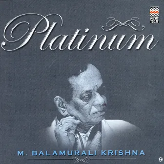 Platinum - M. Balamuurali Krishna by M. Balamuralikrishna