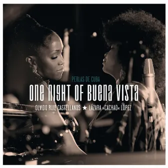 One Night of Buena Vista Perlas de Cuba by Olvido Ruiz