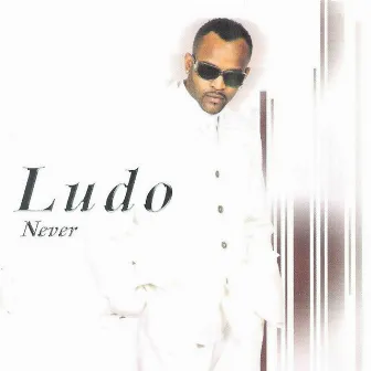 Never by Ludo