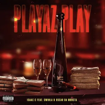 Playaz Play by Isaac C