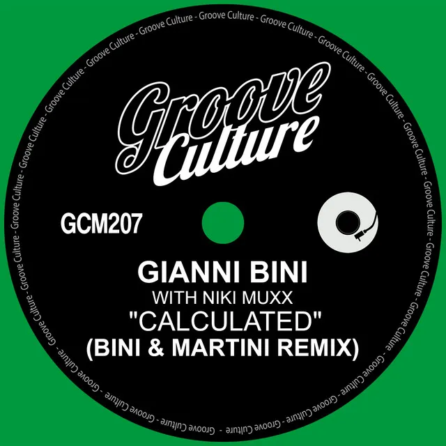 Calculated - Bini & Martini Are Back Remix Extended