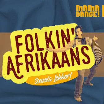 Folkin' Afrikaans - Sounds Lekker! by Gideon Murray