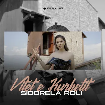 Vitet e kurbetit by Sidorela Roli