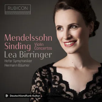 Sinding: Violin Concerto in A Minor, Op. 45, Romance in D Major Op. 100 - Mendelssohn: Violin Concerto in E Minor, Op. 64 by Lea Birringer