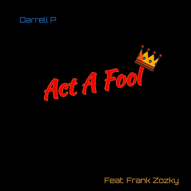 Act a Fool