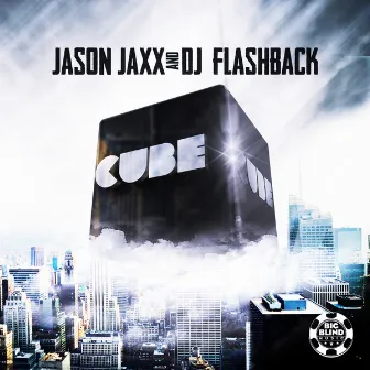 Cube by Jason Jaxx