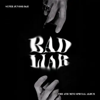 BAD LIAR - The 4th Mini Special Album by SUPER JUNIOR-D&E