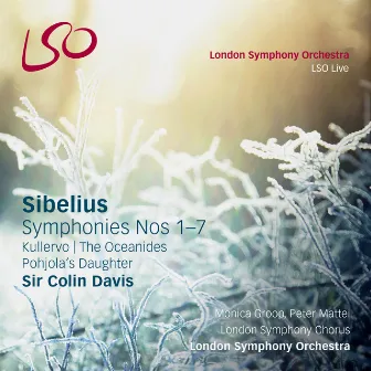 Sibelius: Symphonies Nos. 1-7, Kullervo, Pohjola's Daughter, The Oceanides by London Symphony Chorus