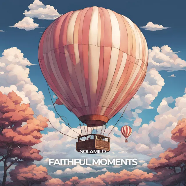 Faithful Moments