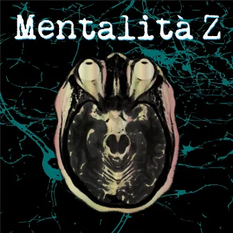 Mentalità Z by ZOORAP