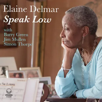 Speak Low by Elaine Delmar