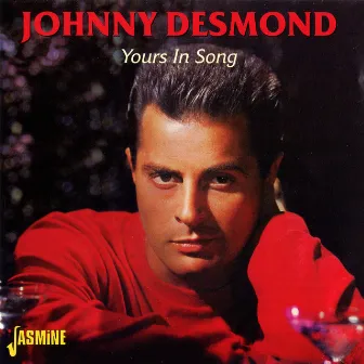 Yours in Song by Johnny Desmond