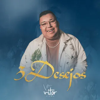 3 Desejos by Vitor Limma