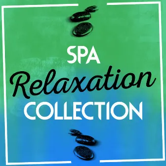 Spa Relaxation Collection by Spa Music Collective