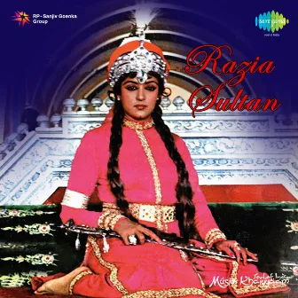 Razia Sultan (Original Motion Picture Soundtrack) by Unknown Artist