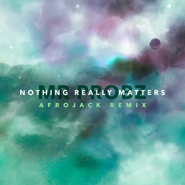 Nothing Really Matters - Afrojack Remix