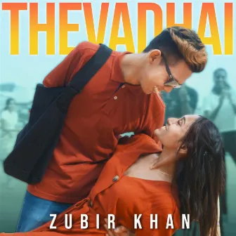 Thevadhai by Zubir Khan