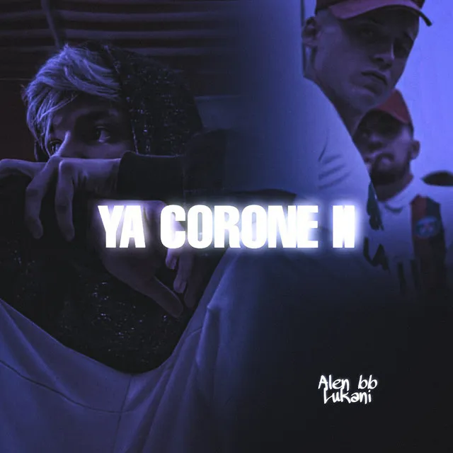 Ya Corone II - Remix