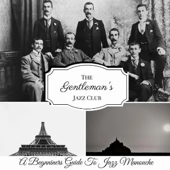 An Introduction To Jazz Manouche by The Gentleman's Jazz Club