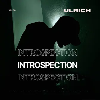 INTROSPECTION by Ulrich