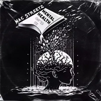 Mental Health Chapter One by MAC Streetz