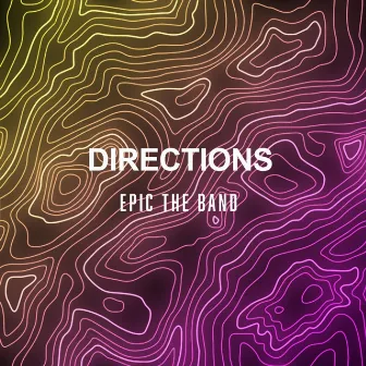 Directions by EPIC the Band