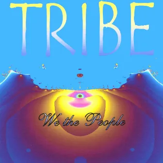 We the People by Tribe