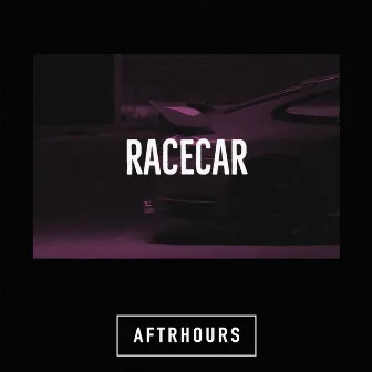 Racecar by AFTRHOURS