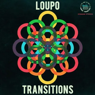 Transitions by Loupo