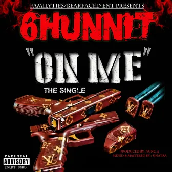 On Me by 6hunnit Bj