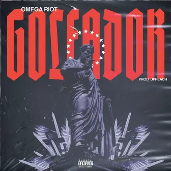 Goleador by Omega Riot