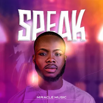 Speak by Miracle Music