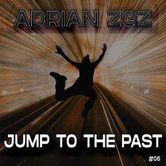 Jump To The Past by Adrian Zgz