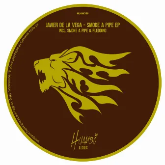 Smoke a Pipe EP by Javier de la Vega