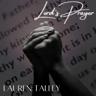 Lord's Prayer by Lauren Talley