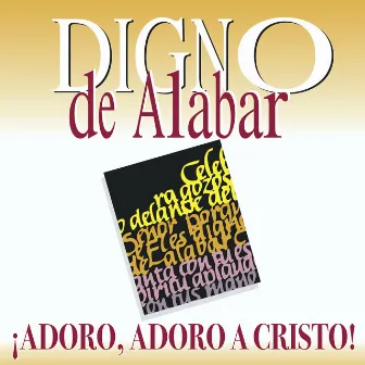 Digno De Alabar by Palabra en Acción