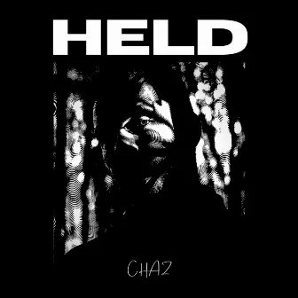 Held by Chaz