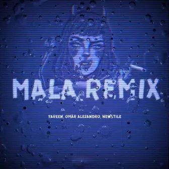 Mala (Remix) by Omar Alejandro