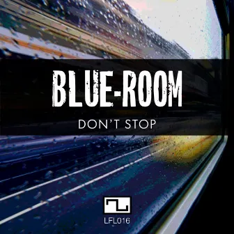 Don't Stop by Blue-Room