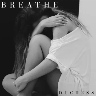 Breathe by Duchess