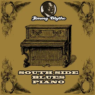 South Side Blues Piano by Jimmy Blythe