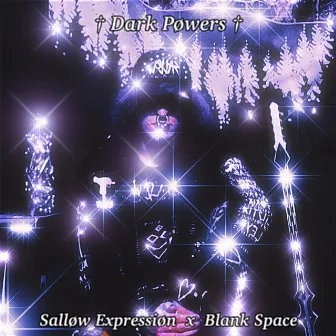 Dark Powers by zx sallow